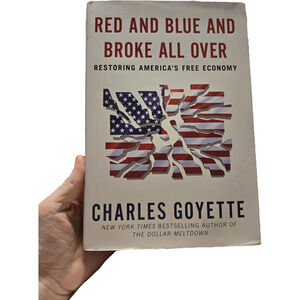 Red and Blue and Broke All Over Charles Goyette Hardcover 1st Edition 1st Ptg